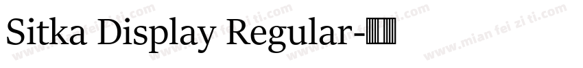Sitka Display Regular字体转换